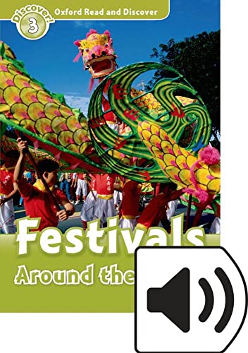 Imagen de archivo de Oxford Read and Discover: Level 3: Festivals Around the World a la venta por LIBRERIA PETRARCA