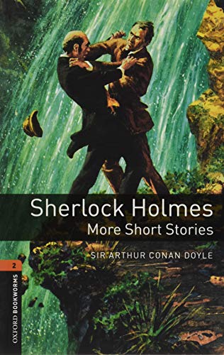 Stock image for Oxford Bookworms Library Level 2 Sherlock Holmes More Short Stories Graded readers for secondary and adult learners for sale by PBShop.store US