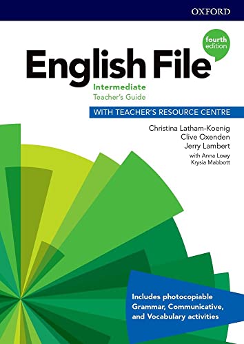 Imagen de archivo de ENGLISH FILE INTERMEDIATE TEACHER S GUIDE WITH TEACHER S RESOURCE CENTRE a la venta por Librerias Prometeo y Proteo