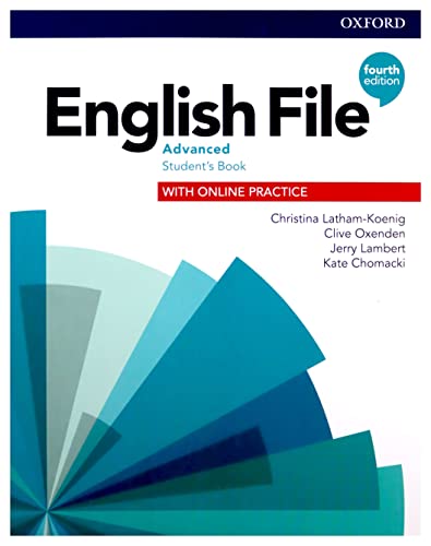 Stock image for English File: Advanced: Student's Book with Online Practice for sale by Books Puddle