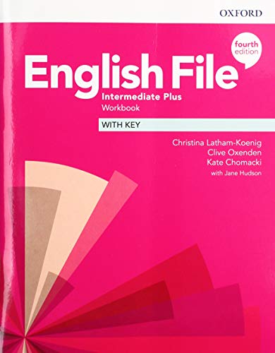 Beispielbild fr English File: Intermediate Plus: Workbook with Key zum Verkauf von Monster Bookshop