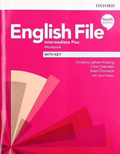 Stock image for English File: Intermediate Plus: Workbook with Key for sale by Monster Bookshop