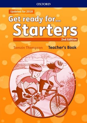 Imagen de archivo de Get ready for.: Starters: Teacher's Book and Classroom Presentation Tool: Maximize chances of exam success with Get ready for.Starters, Movers and Flyers! a la venta por Revaluation Books