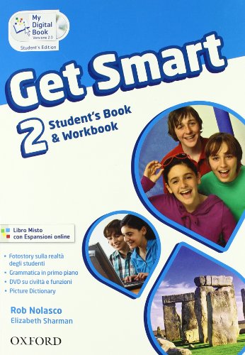 9780194044134: Get smart. Student's book-Workbook. Per la Scuola media. Con espansione online (Vol. 2)