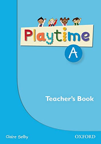 Imagen de archivo de Playtime: A: Teachers Book: Stories, DVD and play- start to learn real-life English the Playtime way! a la venta por Reuseabook