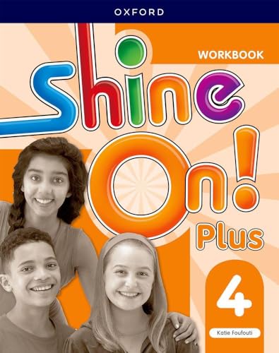 Imagen de archivo de Shine On Plus 4 - Workbook, De Foufouti, Katie. Editorial Oxford University Press, Tapa Blanda En Ingl s Internacional, 2022 a la venta por Juanpebooks