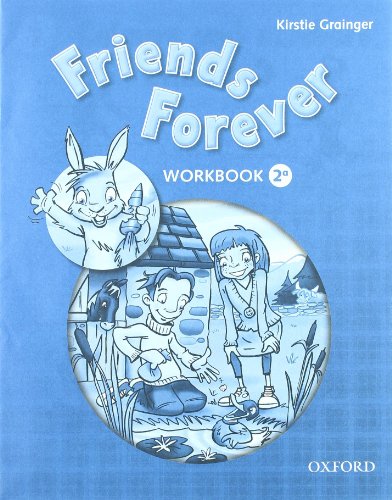 9780194102360: Friends forever. Class book-Workbook. Per la Scuola elementare. Con espansione online (Vol. 2)