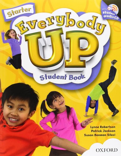 Stock image for Everybody Up Starter Student Book with Audio CD: Language Level: Beginning to High Intermediate. Interest Level: Grades K-6. Approx. Reading Level: K-4 for sale by Brook Bookstore