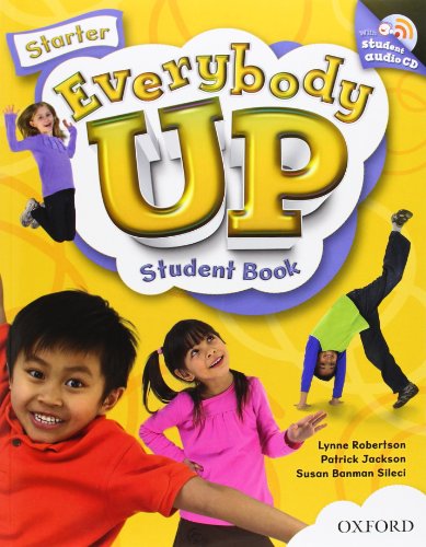 9780194103015: Everybody Up Starter Student Book with Audio CD: Language Level: Beginning to High Intermediate. Interest Level: Grades K-6. Approx. Reading Level: K-4