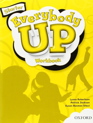 Stock image for Everybody Up Starter Workbook: Language Level: Beginning to High Intermediate. Interest Level: Grades K-6. Approx. Reading Level: K-4 for sale by Books Unplugged