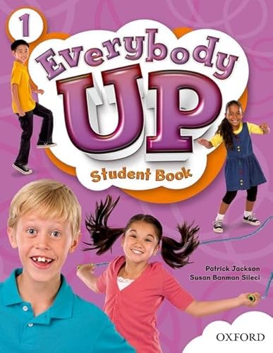 Everybody Up 1 Student Book: Language Level: Beginning to High Intermediate. Interest Level: Grades K-6. Approx. Reading Level: K-4 (9780194103183) by Banman Sileci, Susan; Jackson, Patrick