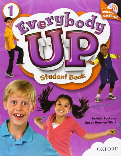 Stock image for Everybody Up 1 Student Book with Audio CD: Language Level: Beginning to High Intermediate. Interest Level: Grades K-6. Approx. Reading Level: K-4 for sale by Brook Bookstore