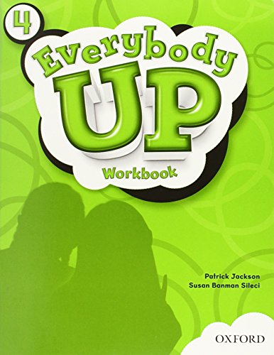 Stock image for Everybody Up 4 Workbook: Language Level: Beginning to High Intermediate. Interest Level: Grades K-6. Approx. Reading Level: K-4 for sale by Books Unplugged