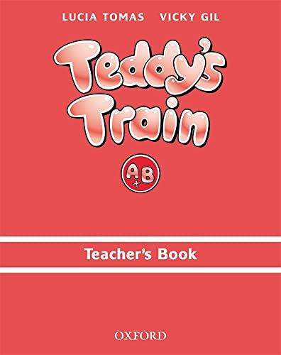 Imagen de archivo de Teddy's Train A&B: Teacher's Book (InToms, Luca; Gil, Vicky a la venta por Iridium_Books