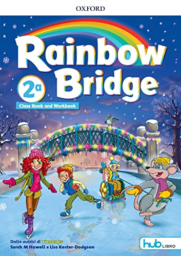 9780194112857: Rainbow bridge. Workbook e Cb. Con Hub kids. Per la Scuola elementare. Con ebook. Con espansione online [Lingua inglese]: Vol. 2