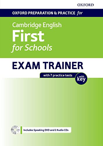 9780194115209: Oxford preparation and practice for Cambridge english. First for schools exam trainer. Student's book. Pack with Key. Per le Scuole superiori. Con ... the Cambridge English: First for Schools exam