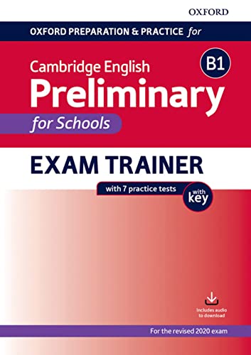 Imagen de archivo de Oxford Preparation & Practice for Cambridge English Preliminary for School Exam Trainer with Key a la venta por Book Deals