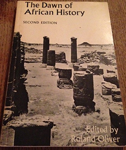 The Dawn of African History (9780194122788) by Roland Anthony Oliver