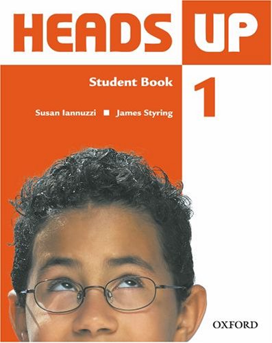 Imagen de archivo de Heads Up 1: Student Book Iannuzzi, Susan; Styring, James a la venta por Iridium_Books