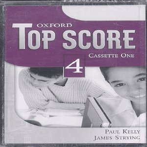 Top Score 4: Class Cassettes (2) (9780194129183) by Duckworth, Michael; Kelly, Paul; Gude, Kathy; Halliwell, Helen; Styring, James; Wildman, Jayne