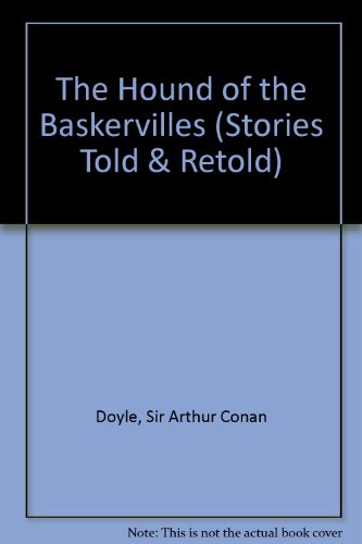 The Hound of the Baskervilles (Stories Told & Retold) (9780194142083) by Arthur Conan Doyle