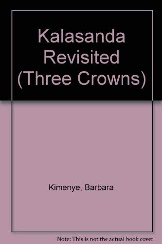 Beispielbild fr Kalasanda Revisited (Three Crowns) zum Verkauf von Kennys Bookshop and Art Galleries Ltd.