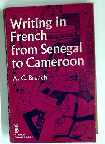 Beispielbild fr Writing in French from Senegal to Cameroon. zum Verkauf von Plurabelle Books Ltd