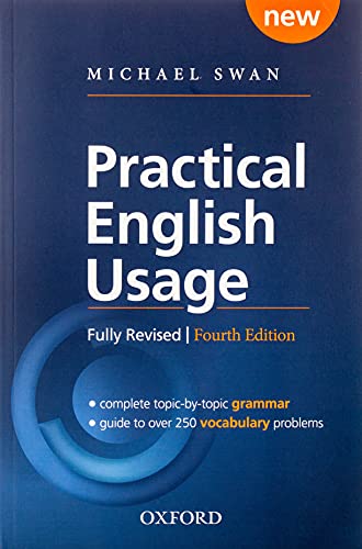 Stock image for Practical English Usage, 4th Edition Paperback: Michael Swan's guide to problems in English for sale by Half Price Books Inc.
