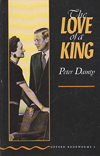 Stock image for The Love of a King (Oxford Bookworms, Stage 2) for sale by Discover Books