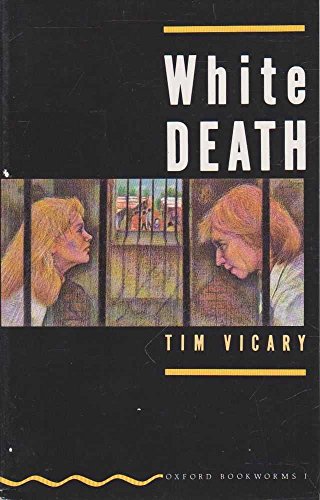 9780194216463: Oxford Bookworms 1: White Death: Stage 1