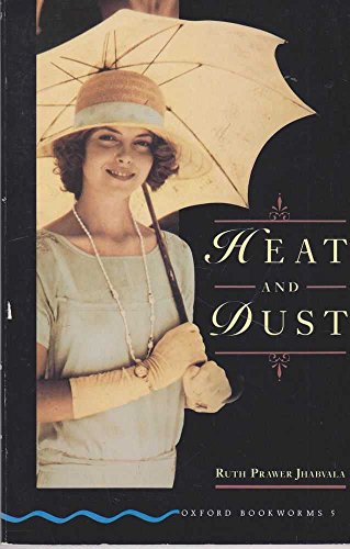 9780194216531: Oxford Bookworms 5: Heat and Dust