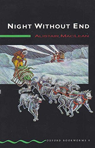9780194216661: Night without End: Stage 6 (Oxford Bookworms S.)