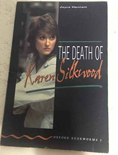 Beispielbild fr The Death of Karen Silkwood: Stage 2 (Oxford Bookworms S.) zum Verkauf von WorldofBooks