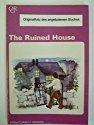 The Ruined House (Graded Readers) (9780194217835) by Leslie Alexander Hill