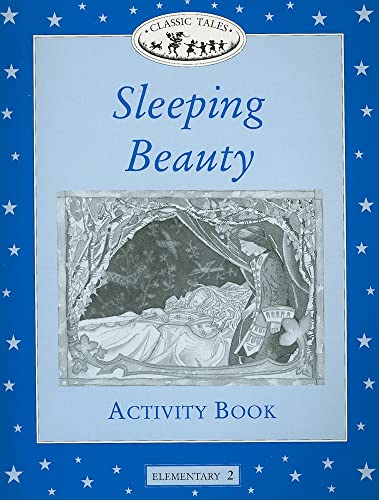 9780194220590: Classic Tales Elementary 2. Sleeping Beauty: Activity Book: Elementary level 2 (Classic Tales First Edition)
