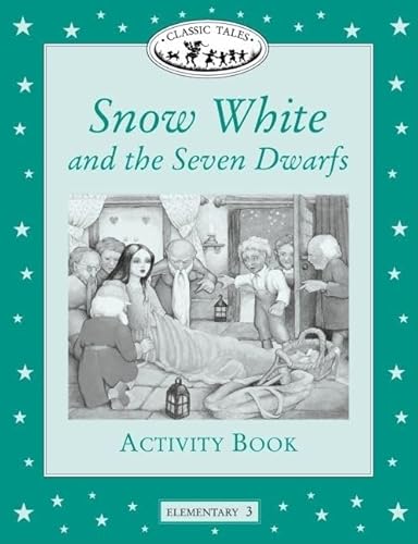 9780194220668: Classic Tales: Elementary 3: Snow White and the Seven Dwarfs Activity Book: Elementary level 3