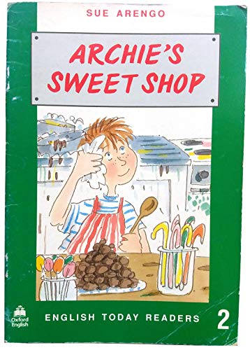 9780194224222: English Today Readers 2. Archie's Sweet Shop: Level 2