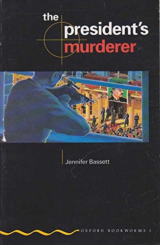 Stock image for The President's Murderer (oxford Bookworms) for sale by SalvaLibros