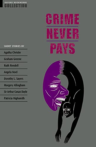 9780194226936: Oxford Bookworms Collection. Crime Never Pays: short stories