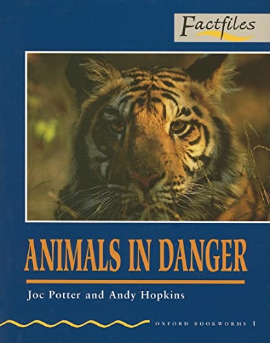 Stock image for Animals in Danger: 400 Headwords (Oxford Bookworms: Factfiles) for sale by medimops
