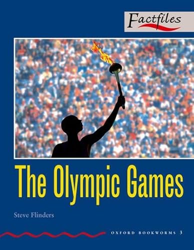 Ob factfiles 3: olympic games: 1000 Headwords (Bookworms) - Flinders, Steve