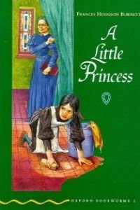 A Little Princess: The Story of Sara Crewe (Oxford Bookworms, Green) - Burnett, Frances Hodgson