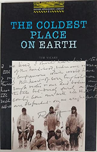 Beispielbild fr The Coldest Place on Earth zum Verkauf von Better World Books