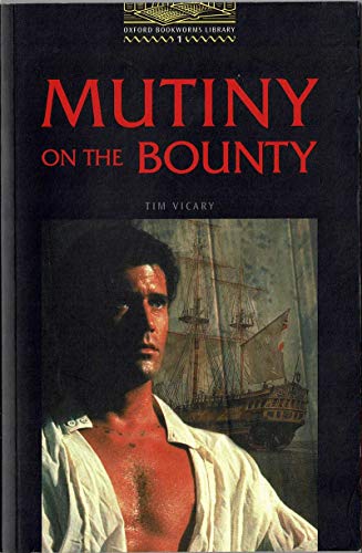 9780194229494: The Oxford Bookworms Library: Stage 1: 400 Headwords: Mutiny on the Bounty