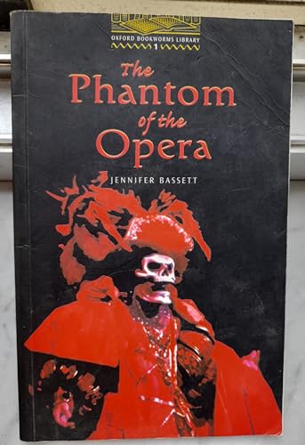 Stock image for The Oxford Bookworms Library Level 1: Stage 1: 400 Word Vocabulary The Phantom of the Opera for sale by Ergodebooks