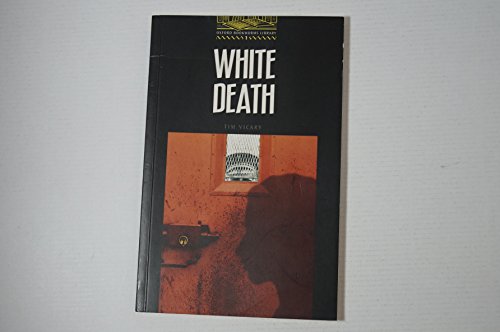 Stock image for The Oxford Bookworms Library Stage 1 Best-seller Pack: Stage 1: 400 Headwords: White Death (Oxford Bookworms ELT) for sale by WorldofBooks