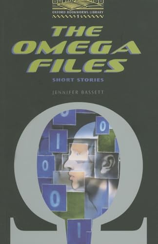 The Omega Files: Short Stories: 400 Headwords (Oxford Bookworms Library) - Jennifer Bassett