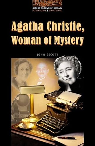 9780194229630: The Oxford Bookworms Library: Stage 2: 700 HeadwordsAgatha Christie, Woman of Mystery