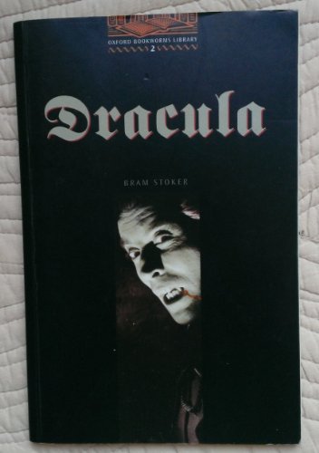 OBWL2: Dracula: Level 2: 700 Word Vocabulary (Oxford Bookworms) (9780194229715) by Stoker, Bram; Hedge, Tricia; Basset, Jennifer