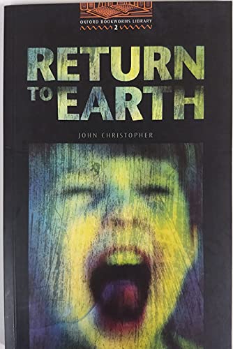 Return to Earth (Stage 2: 700 Headwords) - Christopher , John; retold by Susan Binder